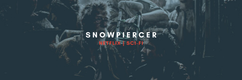 Watch Snowpiercer while your movement is restricted.