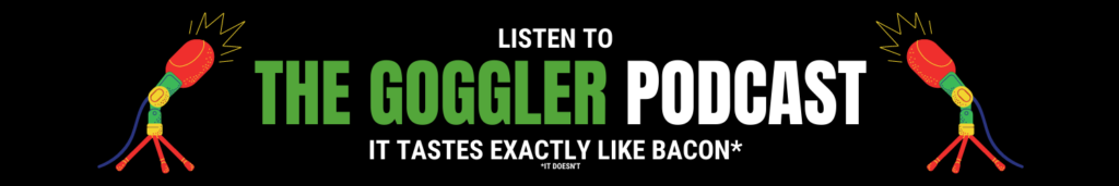 The Goggler Podcast