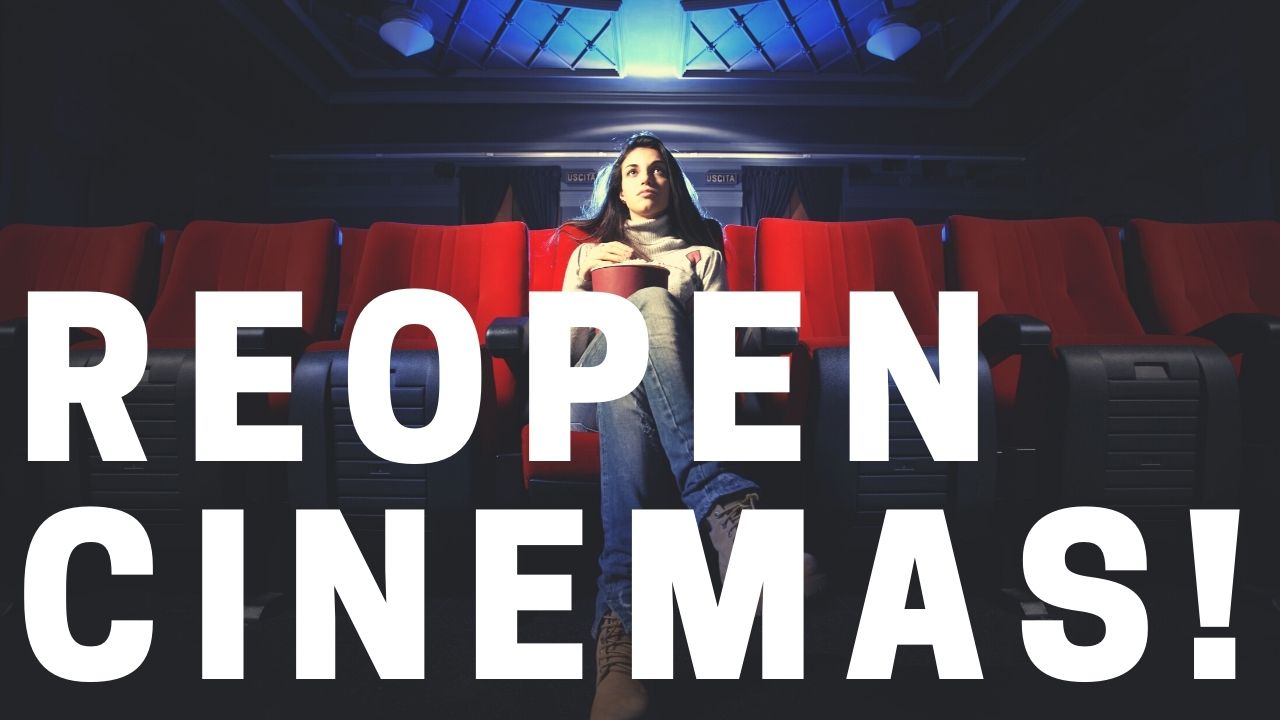 Reopen Cinemas