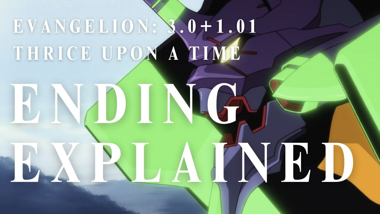 Evangelion: 3.0+1.01 Thrice Upon a Time (Ending) Explained - Goggler