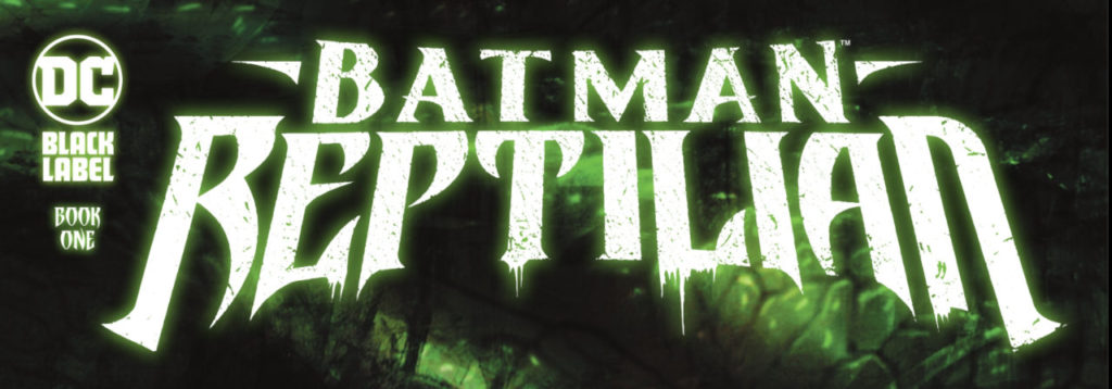 Batman: Reptilian