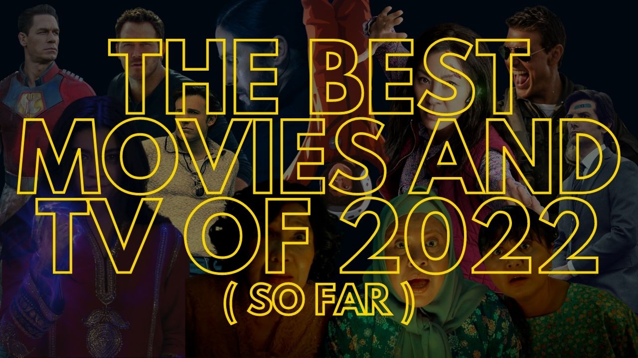 The Best Movies Of 2022