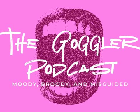 The Goggler Podcast