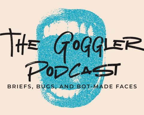 The Goggler Podcast