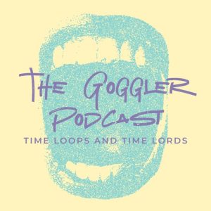 TGP #759: Time Loops and Time Lords