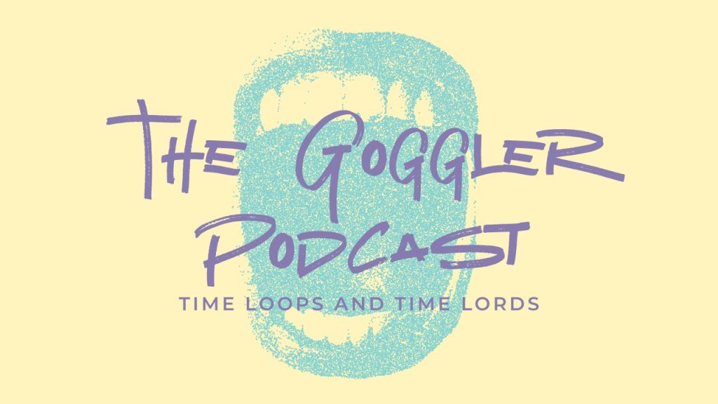 The Goggler Podcast