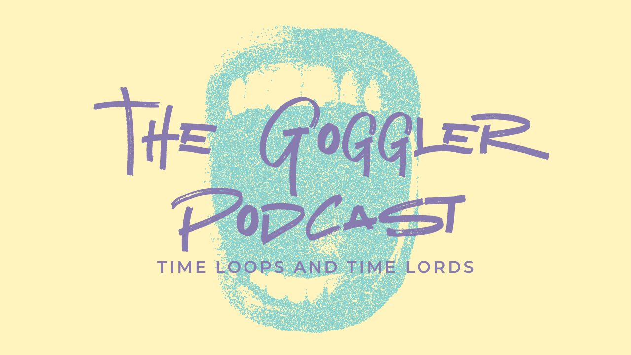 The Goggler Podcast