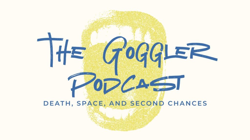 The Goggler Podcast