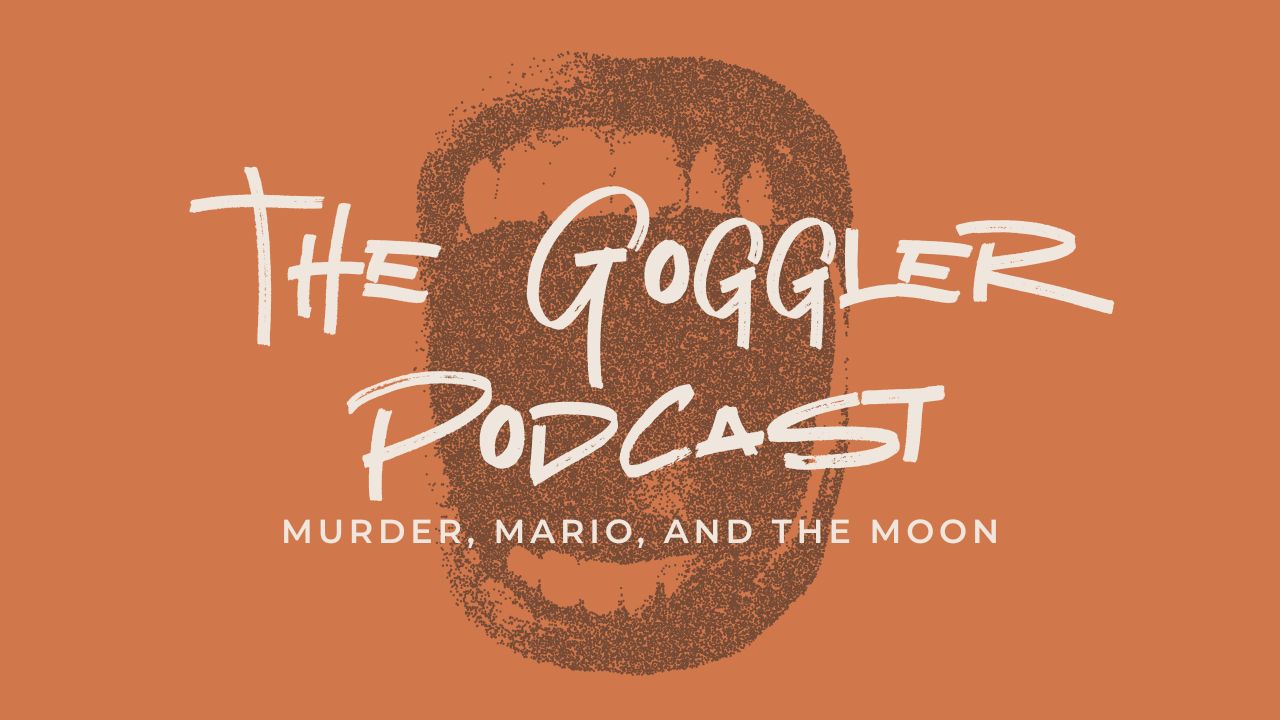 The Goggler Podcast